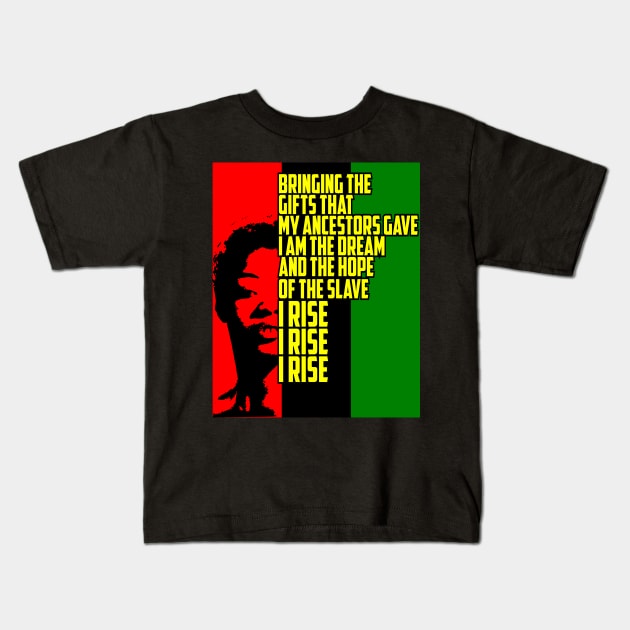 I Rise poem by Maya Angelou Kids T-Shirt by Geoji 